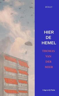 Uitgeverij Pluim Hier De Hemel - Thomas van der Meer