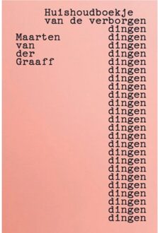 Uitgeverij Pluim Huishoudboekje Van De Verborgen Dingen - Maarten van der Graaff