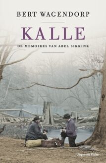 Uitgeverij Pluim Kalle - De Memoires Van Abel Sikkink - Bert Wagendorp