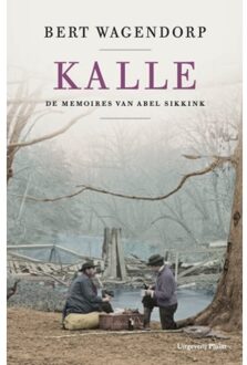 Uitgeverij Pluim Kalle - De Memoires Van Abel Sikkink - Bert Wagendorp