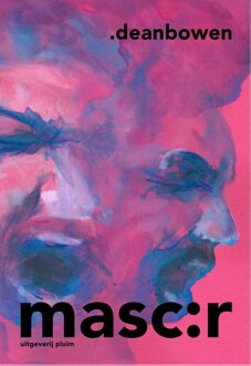 Uitgeverij Pluim Masc:r - Dean Bowen - ebook
