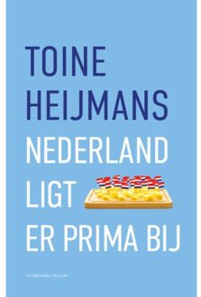 Uitgeverij Pluim Nederland Ligt Er Prima Bij - Toine Heijmans