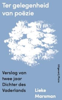 Uitgeverij Pluim Ter gelegenheid van poëzie - Lieke Marsman - ebook