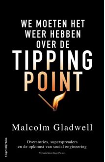 Uitgeverij Pluim We Moeten Het Weer Hebben Over De Tippingpoint - Malcolm Gladwell
