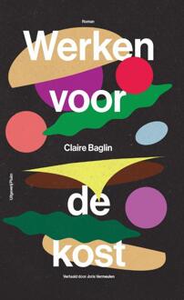 Uitgeverij Pluim Werken Voor De Kost - Claire Baglin