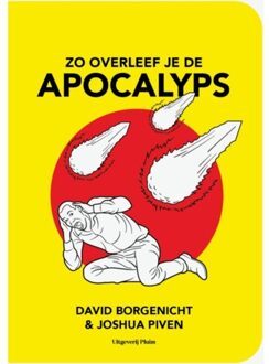Uitgeverij Pluim Zo Overleef Je De Apocalyps - David Borgenicht