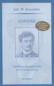 Uitgeverij Prominent Hofstad - Boek Johan Wouter Broedelet (9079272353)