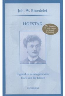 Uitgeverij Prominent Hofstad - Boek Johan Wouter Broedelet (9079272353)