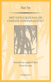 Uitgeverij Prominent Nei Ye - Boek Uitgeverij Prominent (9079272418)