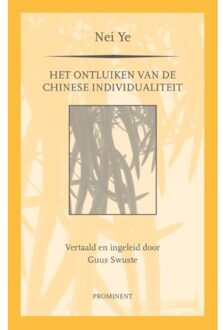 Uitgeverij Prominent Nei Ye - Boek Uitgeverij Prominent (9079272418)