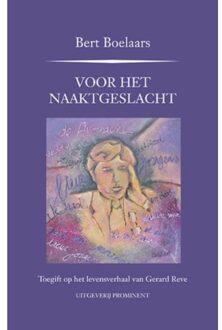 Uitgeverij Prominent Voor het naaktgeslacht - Boek Bert Boelaars (9492395037)