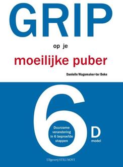 Uitgeverij Stili Novi Grip op je moeilijke puber - Boek Danielle Wagemaker-ter Beke (9078094524)