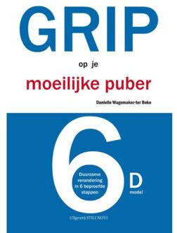 Uitgeverij Stili Novi Grip op je moeilijke puber - Boek Danielle Wagemaker-ter Beke (9078094524)