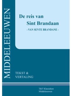 Uitgeverij Taal & Teken De Reis Van Sint Brandaan - T&T Klassieken - Hessel Adema