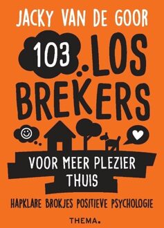 Uitgeverij Thema 103 Losbrekers Voor Meer Plezier Thuis - (ISBN:9789462722064)
