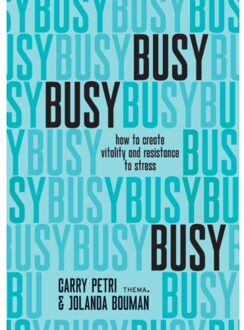 Uitgeverij Thema Busy, Busy, Busy - Carry Petri