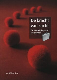 Uitgeverij Thema De kracht van zacht - Boek Jan Willem Seip (9058710475)
