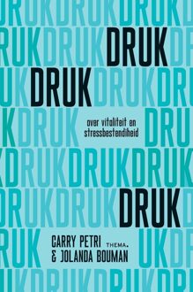 Uitgeverij Thema Druk, druk, druk - Carry Petri, Jolanda Bouman - ebook