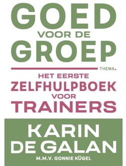 Uitgeverij Thema Goed Voor De Groep - Karin de Galan