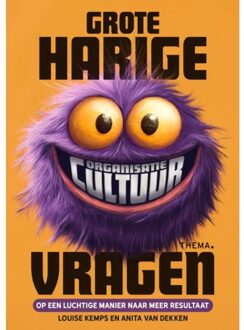 Uitgeverij Thema Grote Harige (Organisatiecultuur)Vragen - Louise Kemps