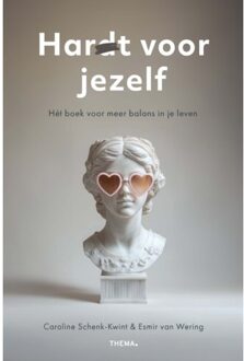Uitgeverij Thema Har(D)T Voor Jezelf - Caroline Schenk-Kwint