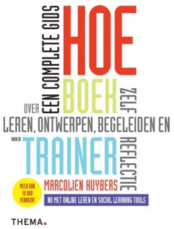 Uitgeverij Thema Hoe-Boek Voor De Trainer - Marcolien Huybers