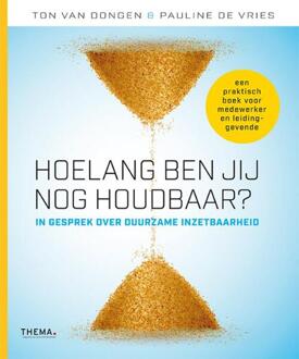 Uitgeverij Thema Hoelang ben jij nog houdbaar? - Boek Ton van Dongen (9462720932)
