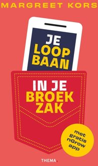 Uitgeverij Thema Je loopbaan in je broekzak - Margreet Kors - ebook