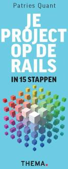 Uitgeverij Thema Je Project Op De Rails - Patries Quant