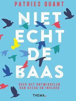 Uitgeverij Thema Niet echt de baas - Patries Quant - ebook