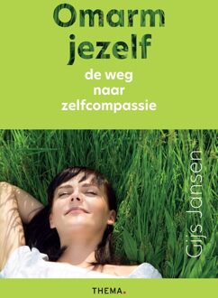 Uitgeverij Thema Omarm jezelf - Gijs Jansen - ebook