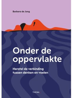 Uitgeverij Thema Onder De Oppervlakte - Barbera de Jong