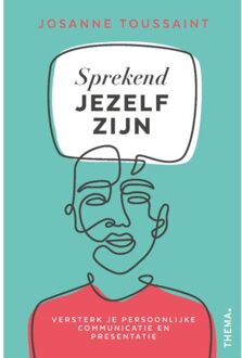 Uitgeverij Thema Sprekend Jezelf Zijn - Josanne Toussaint