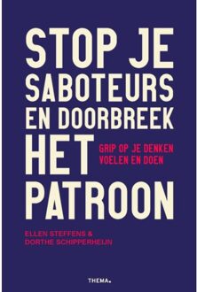 Uitgeverij Thema Stop Je Saboteurs En Doorbreek Het Patroon - Ellen Steffens