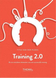 Uitgeverij Thema Training 2.0 - Boek Titia van der Ploeg (9462720738)