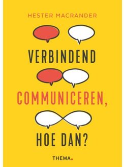 Uitgeverij Thema Verbindend Communiceren, Hoe Dan? - Hester Macrander