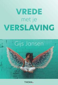 Uitgeverij Thema Vrede Met Je Verslaving - Gijs Jansen