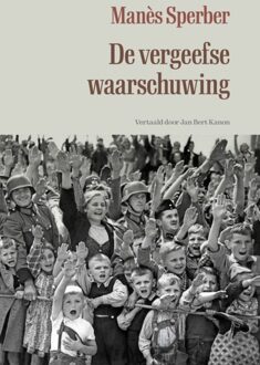 Uitgeverij Van Maaskant Haun De vergeefse waarschuwing - Manès Sperber - ebook