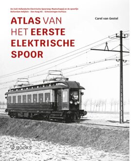 Uitgeverij Wbooks Atlas Van Het Eerste Elektrische Spoor - Carel van Gestel