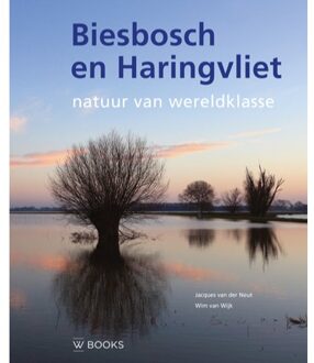 Uitgeverij Wbooks Biesbosch En Haringvliet - Wim van Wijk