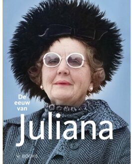 Uitgeverij Wbooks De Eeuw Van Juliana - Pieter Eckhardt