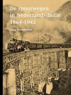 Uitgeverij Wbooks De spoorwegen in Nederlands-Indië 1864-1942