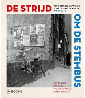 Uitgeverij Wbooks De Strijd Om De Stembus - Ron de Jong