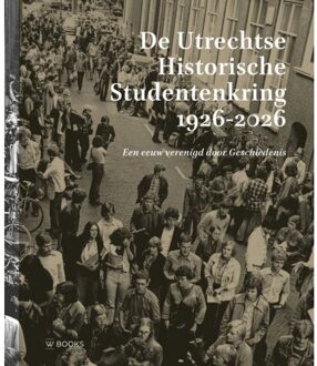 Uitgeverij Wbooks De Utrechtse Historische Studentenkring 1926 - 2026 - Mette Bruinsma