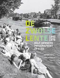 Uitgeverij Wbooks De Zwolse lente - Boek Aarts Herman (9462582521)