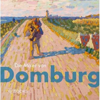 Uitgeverij Wbooks Die Maler Von Domburg - (ISBN:9789462583573)