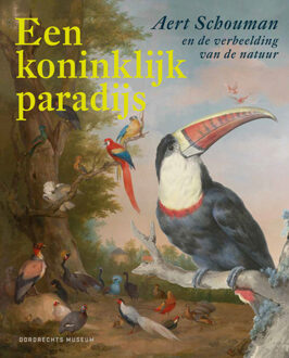 Uitgeverij Wbooks Een Koninklijk paradijs - Boek Aert Schouman (9462581851)