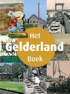 Uitgeverij Wbooks Het Gelderland boek - Boek Sil van Doornmalen (904000658X)