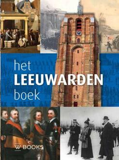 Uitgeverij Wbooks Het Leeuwarden boek - Boek Louis Couperus (906630572X)