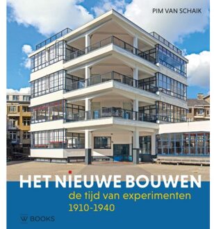Uitgeverij Wbooks Het Nieuwe Bouwen - Pim van Schaik